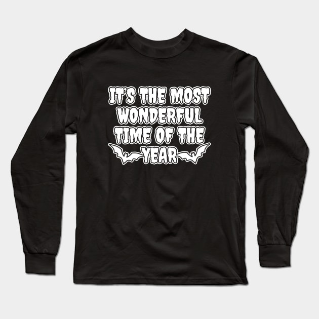 It's The Most Wonderful Time Of The Year Long Sleeve T-Shirt by LunaMay